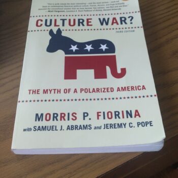 Culture War? The Myth of a Polarized America (3rd Edition)