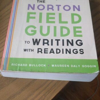The Norton Field Guide to Writing with Readings 3E Bullock Goggin